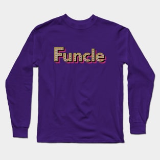 Funcle Long Sleeve T-Shirt